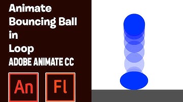 How to Animate Bouncing Ball In Loop Action-Adobe Animate CC Tutorial