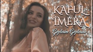 İMERA - Gözlerin Gözlerime [KAFUL]