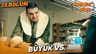 Kardeş Payı 28. Bölüm - Hilmi vs. Oğlu