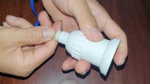 Hướng dẫn lắp đuôi đèn  vào dây điện đúng kỹ thuật, 100% xem là làm được.