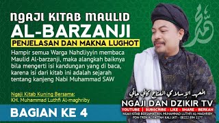 NGAJI KITAB MAULID AL-BARZANJI | 🔴part dan bagian 4 | FULL LENGKAP pembacaan dan penjelasan