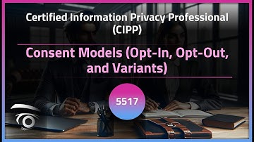 Consent Models (Opt-In, Opt-Out, and Variants) | Exclusive Lesson