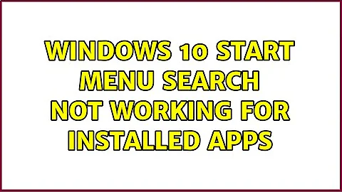 Windows 10 Start Menu search not working for installed apps (3 Solutions!!)