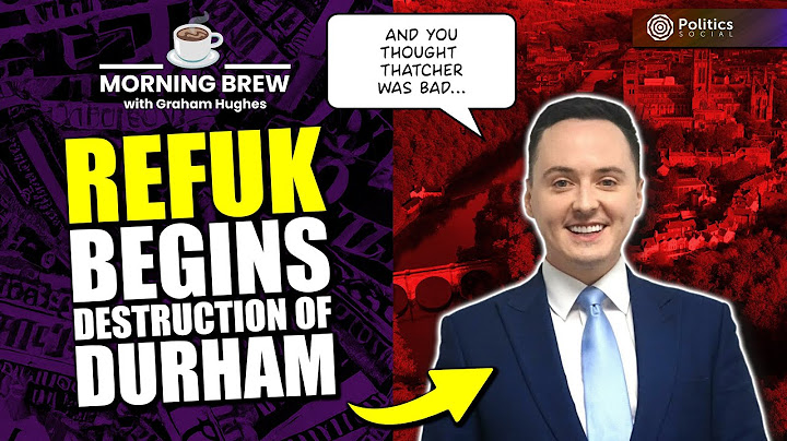 RefUK’s Durham Disaster: Watch Party for the Climate Killers | ☕ Morning Brew with Graham Hughes