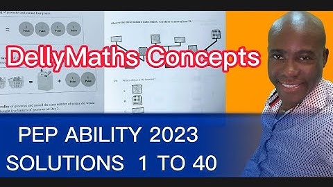 PEP ABILITY 2023 TEST SOLUTIONS 1 TO 40  #dellymathsconcepts #pep #grade6 #grade5