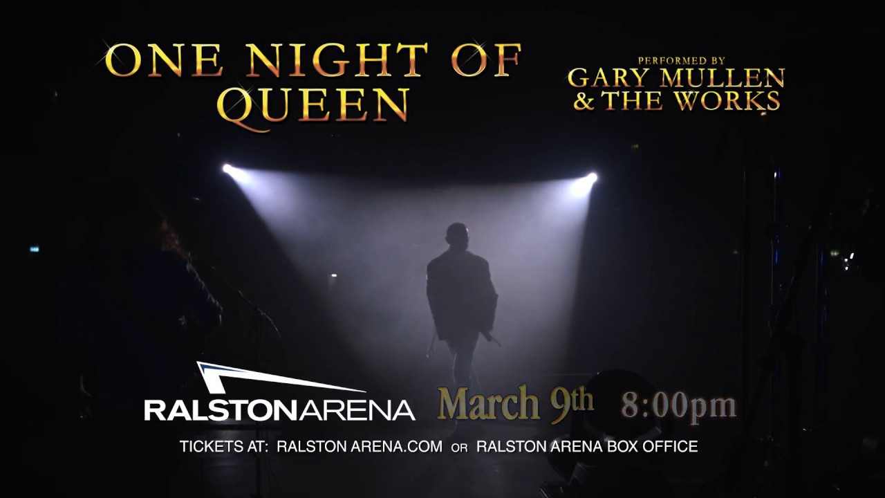One Night of Queen at the Ralston Arena - Saturday March 9th 2019