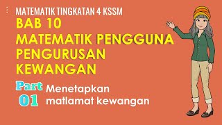 [PART 1]Matematik Tingkatan 4 BAB 10 KSSM Pengurusan Kewangan Matematik Pengguna-Menetapkan matlamat