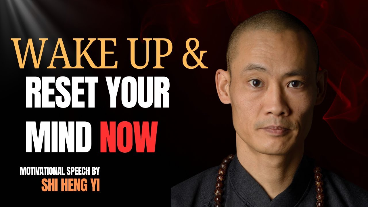 Shaolin Secret for a New Mind in 24 Hours || Shi Heng Yi