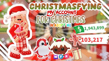 CHRISTMASFYING my ADOPT ME ACCOUNT ⛄🌷