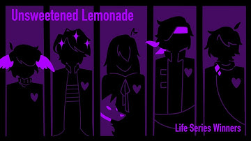 Unsweetened Lemonade - Life Series Winners Animatic