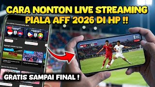GRATIS! 2 Cara Nonton Live Streaming Piala AFF di HP & Jadwal Pertandingan Lengkap screenshot 1