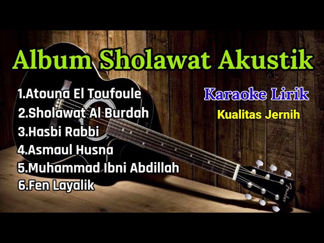Album Sholawat Akustik | Karaoke Lirik | Kualitas Jernih class=