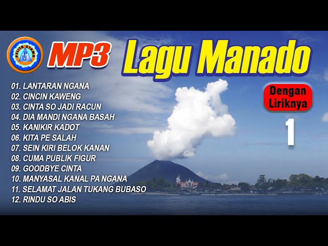 MP3 Lagu Manado (dengan liriknya) - 1 || FULL ALBUM MANADO class=