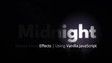 Mouse Move Effects | Using HTML, CSS & Vanilla JavaScript | Mousemove Effects