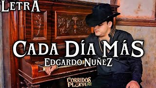 Cada Día Más - Edgardo Nuñez (Video Letra/Lyrics(2023)