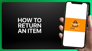 How To Return An Item In Amazon Shopping App 2025! Tutorial