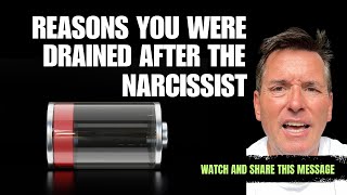 REASONS YOU WERE DRAINED AFTER THE NARCISSIST 