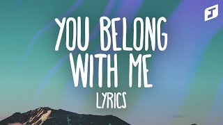 Taylor Swift – You Belong With Me (Lyrics)