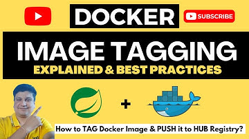 Docker Tag and Push Image to Hub Registry | Docker Tagging Explained and Best Practices