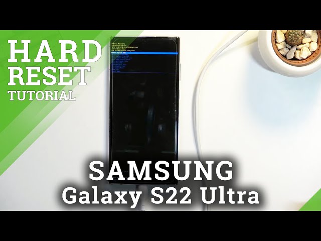 How to Hard Reset SAMSUNG Galaxy S22 Ultra - Bypass Screen Lock / Wipe Data class=