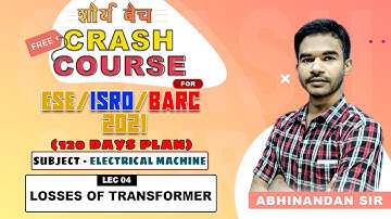 ESE ISRO BARC 2021 I Day 06 | Electrical Machine | Losses of transformer I Free Crash Course
