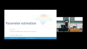 Lecture 08 -  Non-Linear Parameter Estimation - Part 1 [PoM-CPS]