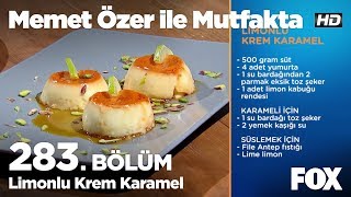 Limonlu Krem Karamel... Memet Özer Ile Mutfakta 283. Bölüm