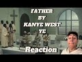 REACTING TO YE “FATHER”( BULLY) ft Travis Scott 🔥