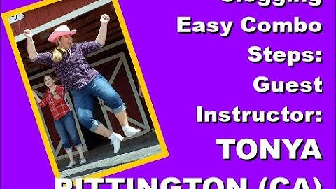 CLOGGING:Brian Bon: guest instructor TONYA PITTINGTON easy intermediate steps WIN $