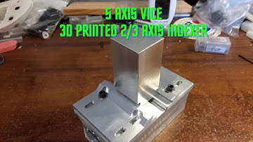 5 axis vice build for a 2 axis/3 axis Arduino indexer.