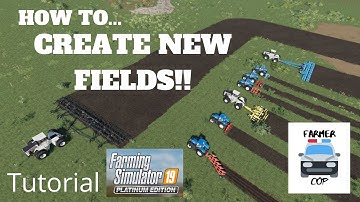 How to Create Fields in Farming Simulator 19!!
