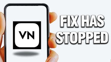 How To Fix VN Video Editor Has Stopped | Final Solution