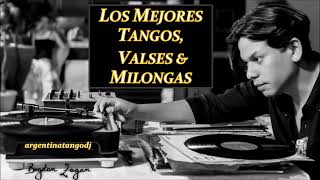 LOS MEJORES TANGOS, VALSES &amp; MILONGAS :1 HORA DE MÚSICA (D&#39;ARIENZO, CANARO, DE ANGELIS, BIAGI, OTROS