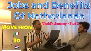 Netherlands Work Visa | Benefits of Netherlands | Ubaid’s Journey Part 2 | Interview Series | Vlog#2