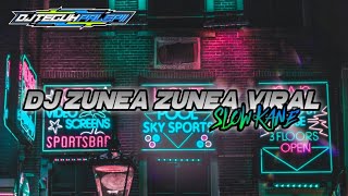 DJ ZUNEA ZUNEA X AKIMILAKUO VIRAL TIKTOK SLOW BEAT