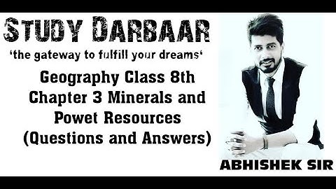Minerals and Power Resources|| Questions and Answers|| Class 8|| Chapter 3|| Geography