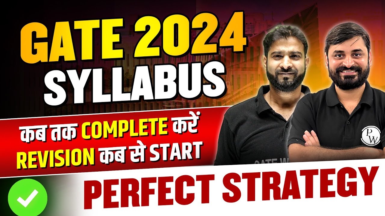 GATE 2024 Preparation Strategy | Best Time To Start Revision for GATE ...