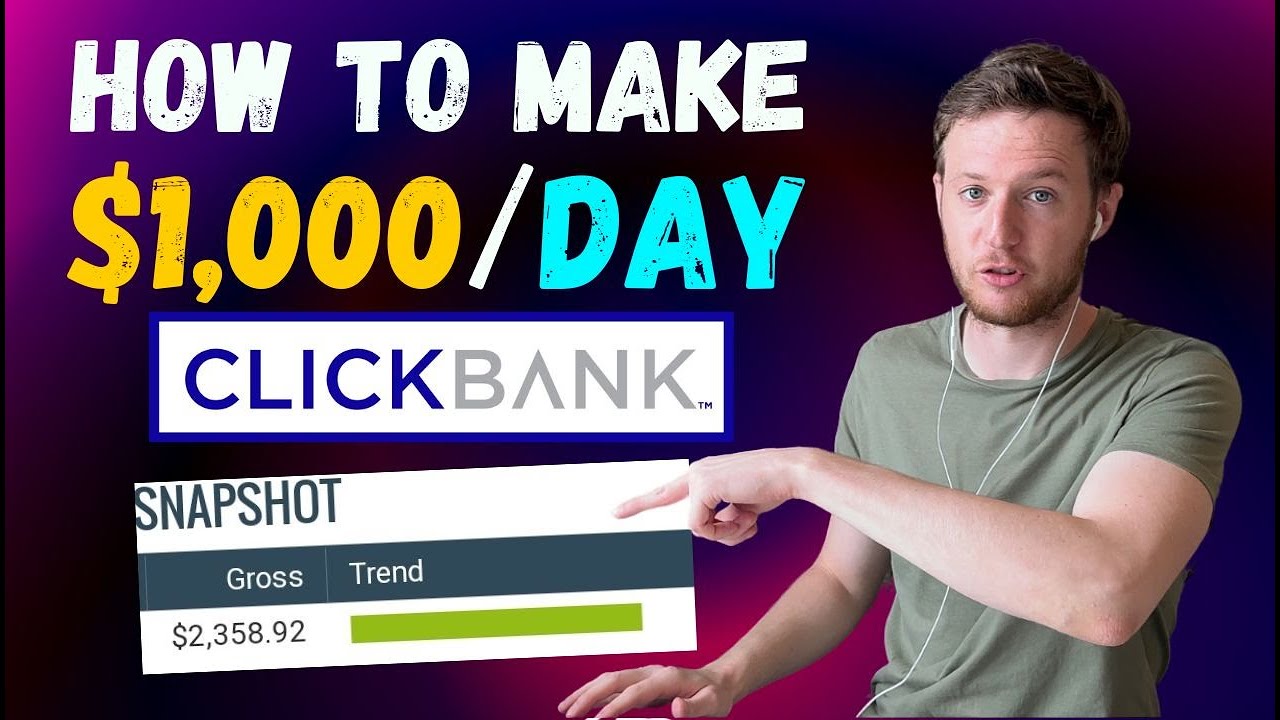 How To Make $1,000/Day On ClickBank For Beginners