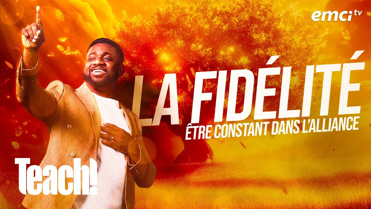 La Fidélité : être constant dans l'alliance - Teach! - Athoms Mbuma
