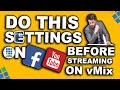 Live stream to facebook and youtube with vmix  the best settings