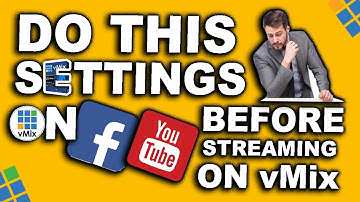 Live Stream To Facebook and YouTube With vMix - The Best Settings
