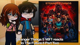 Download Lagu Stranger Things 5 Vol 1 reacts to The Future || ST 5 || GCRV || Part 2 || Spoilers ‼️ MP3