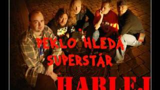 HARLEJ - PEKLO HLEDÁ SUPERSTÁR chords