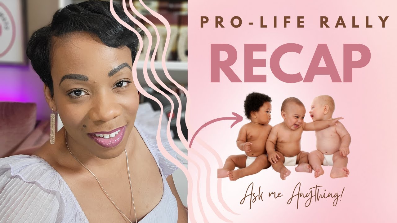 Pro-Life Rally Recap, AMA, Let's Chop it Up