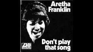 Video thumbnail of "Aretha Franklin - Don't Play That song (You Lied) (1970)"