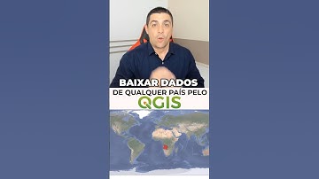 COMO BAIXAR DADOS DE QUALQUER PAÍS PELO QGIS | TUTORIAL