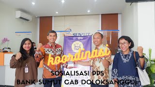 Rekap Video Kegiatan Sosialisasi PPS di Bank Sumut Cabang Doloksanggul