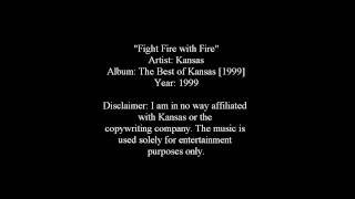 Video thumbnail of "Fight Fire with Fire - Kansas [Lyrics]"