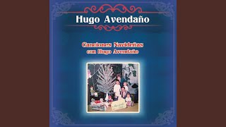 Video thumbnail of "Hugo Avendaño - Oh! Santísimo Felicimo"