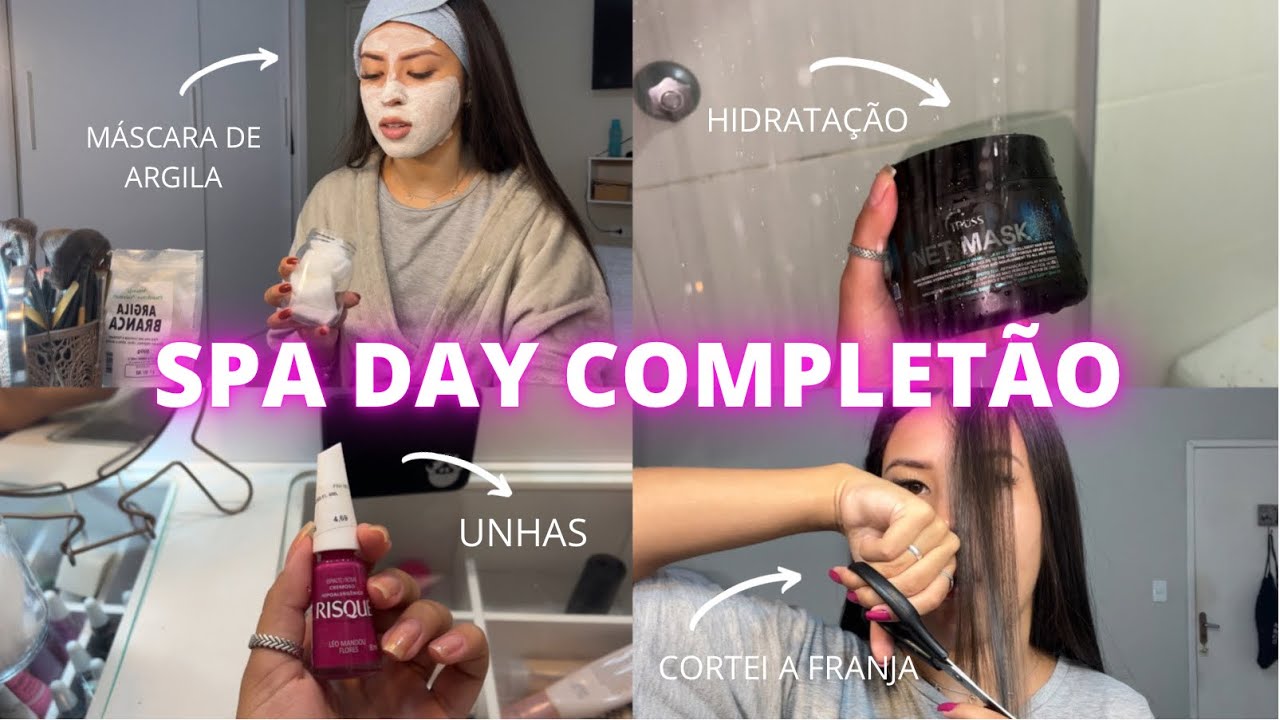 SPA DAY COMPLETÃO (ATÉ CORTEI A FRANJA)